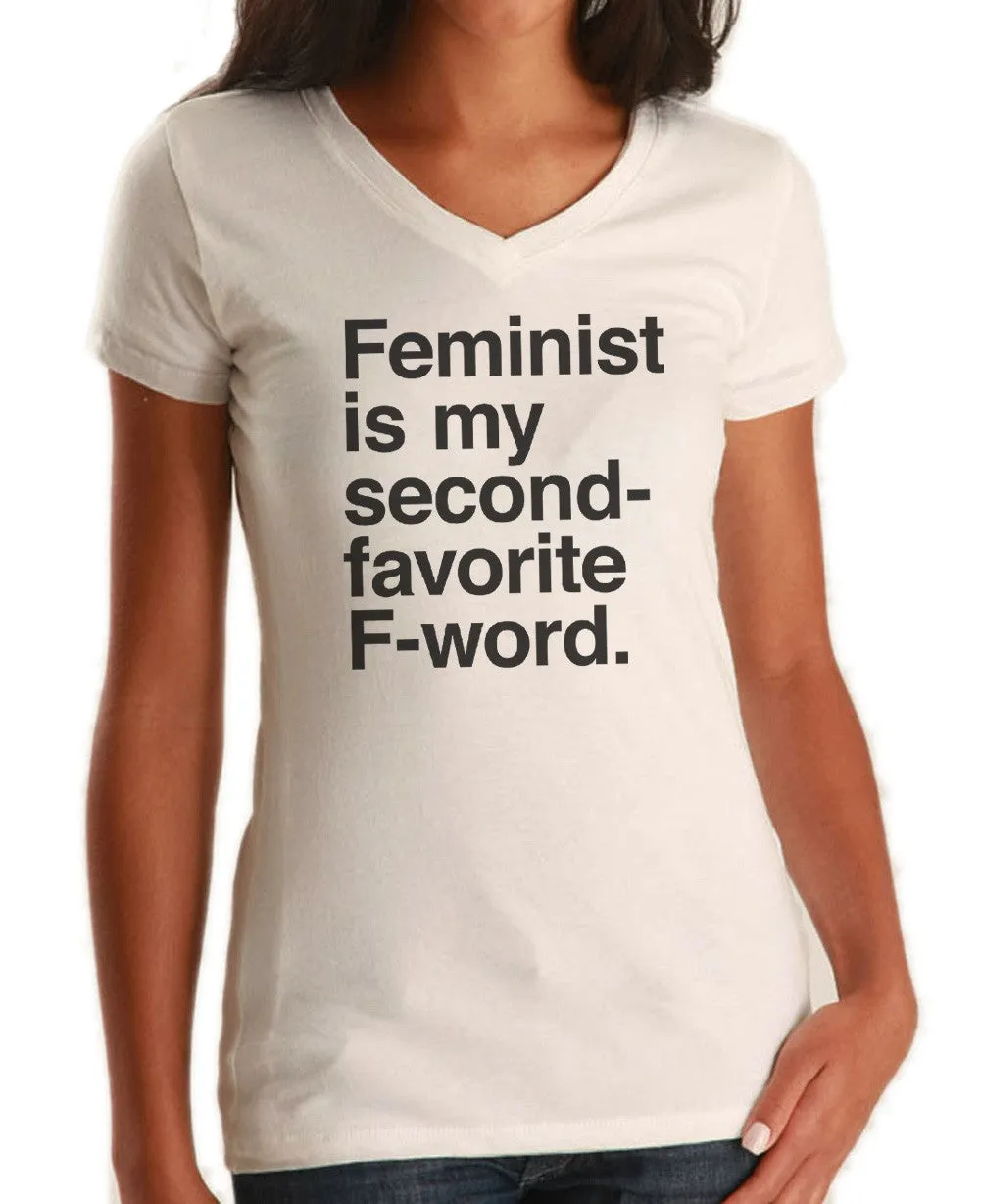 Women's Feminist is My Second Favorite F Word Vneck T-Shirt