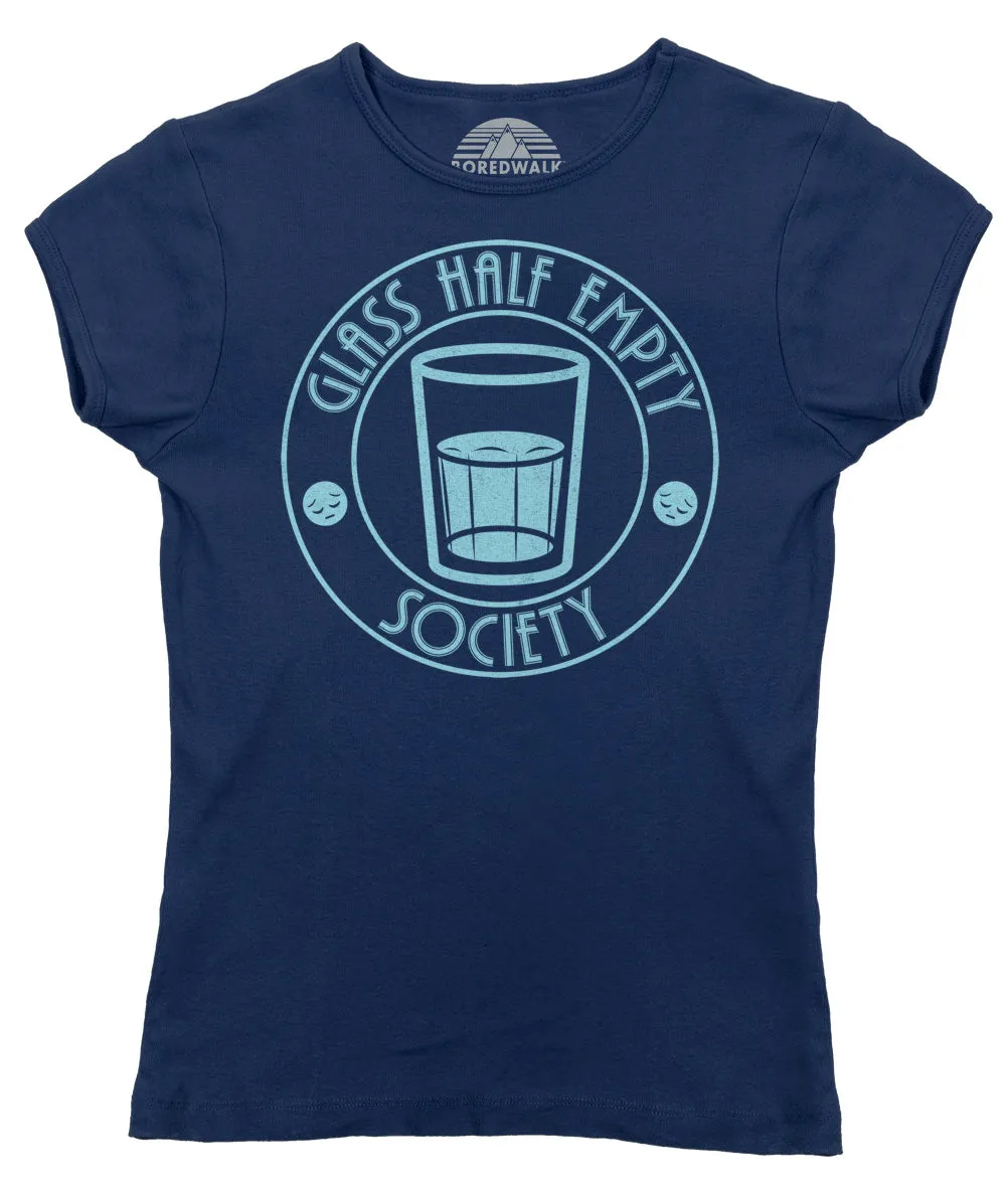Women's Glass Half Empty Society T-Shirt