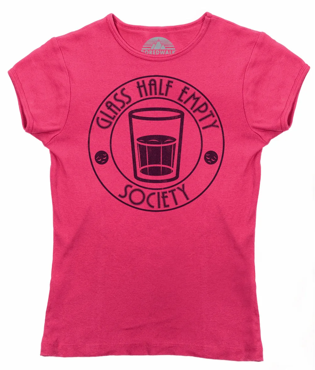 Women's Glass Half Empty Society T-Shirt