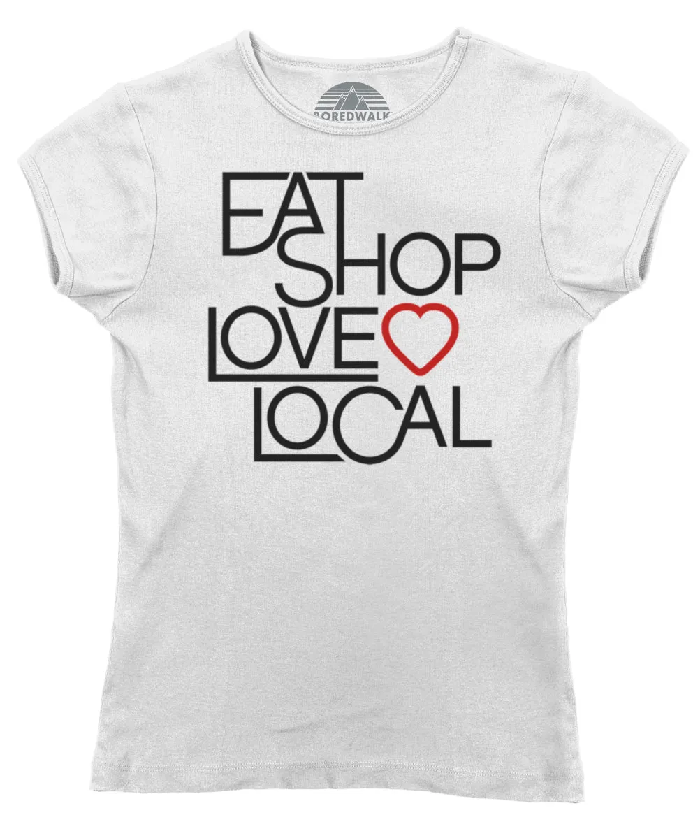 Women's Love Shop Eat Local T-Shirt
